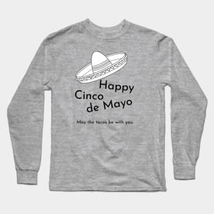 Cinco De Mayo Shirt Long Sleeve T-Shirt